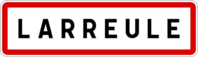 Panneau entrée ville agglomération Larreule / Town entrance sign Larreule