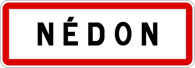 Panneau entrée ville agglomération Nédon / Town entrance sign Nédon