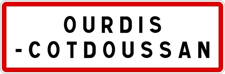 Panneau entrée ville agglomération Ourdis-Cotdoussan / Town entrance sign Ourdis-Cotdoussan