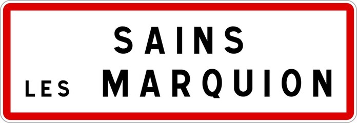 Panneau entr&eacute;e ville agglom&eacute;ration Sains-l&egrave;s-Marquion / Town entrance sign Sains-l&egrave;s-Marquion