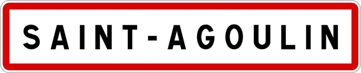 Panneau entrée ville agglomération Saint-Agoulin / Town entrance sign Saint-Agoulin