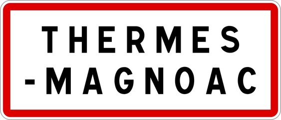 Fototapeta premium Panneau entrée ville agglomération Thermes-Magnoac / Town entrance sign Thermes-Magnoac