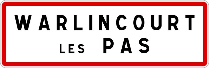 Panneau entrée ville agglomération Warlincourt-lès-Pas / Town entrance sign Warlincourt-lès-Pas