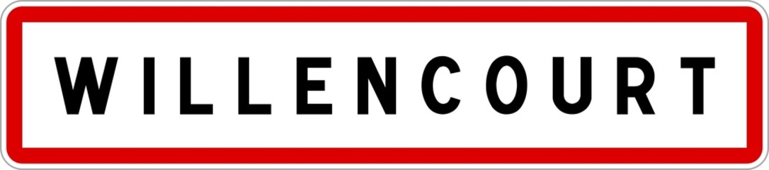 Panneau entrée ville agglomération Willencourt / Town entrance sign Willencourt
