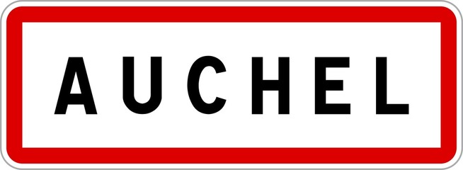 Panneau entrée ville agglomération Auchel / Town entrance sign Auchel