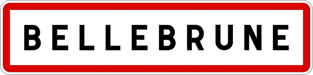 Panneau entrée ville agglomération Bellebrune / Town entrance sign Bellebrune