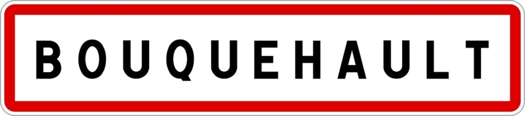 Panneau entrée ville agglomération Bouquehault / Town entrance sign Bouquehault