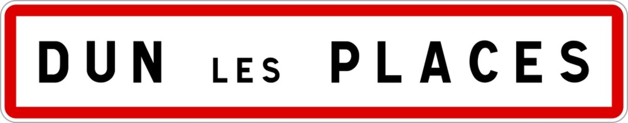 Panneau entrée ville agglomération Dun-les-Places / Town entrance sign Dun-les-Places