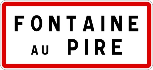 Panneau entrée ville agglomération Fontaine-au-Pire / Town entrance sign Fontaine-au-Pire