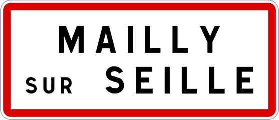 Panneau entrée ville agglomération Mailly-sur-Seille / Town entrance sign Mailly-sur-Seille