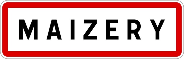 Obraz premium Panneau entrée ville agglomération Maizery / Town entrance sign Maizery