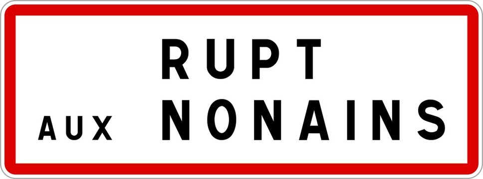 Panneau entrée ville agglomération Rupt-aux-Nonains / Town entrance sign Rupt-aux-Nonains