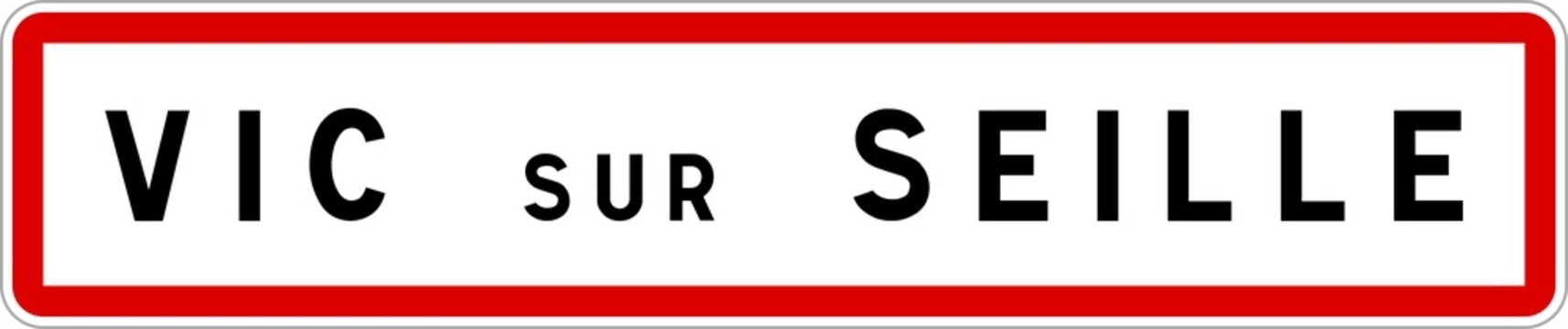 Panneau entrée ville agglomération Vic-sur-Seille / Town entrance sign Vic-sur-Seille