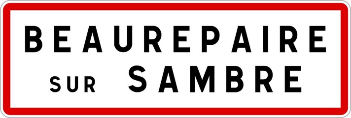 Panneau entrée ville agglomération Beaurepaire-sur-Sambre / Town entrance sign Beaurepaire-sur-Sambre