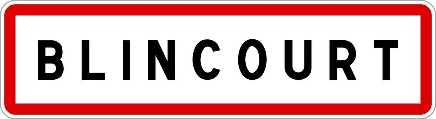 Panneau entrée ville agglomération Blincourt / Town entrance sign Blincourt