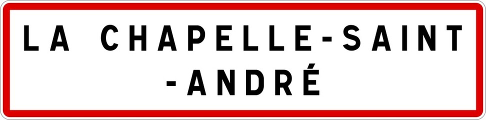 Fototapeta na wymiar Panneau entrée ville agglomération La Chapelle-Saint-André / Town entrance sign La Chapelle-Saint-André