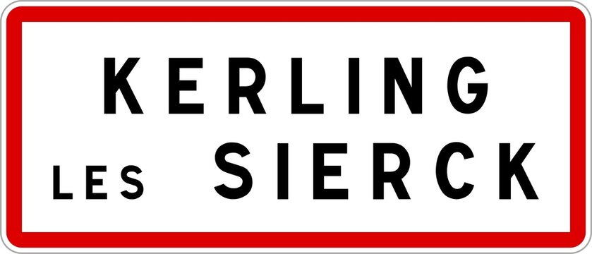 Panneau entr&eacute;e ville agglom&eacute;ration Kerling-l&egrave;s-Sierck / Town entrance sign Kerling-l&egrave;s-Sierck