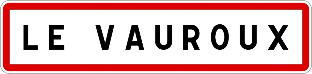 Panneau entr&eacute;e ville agglom&eacute;ration Le Vauroux / Town entrance sign Le Vauroux
