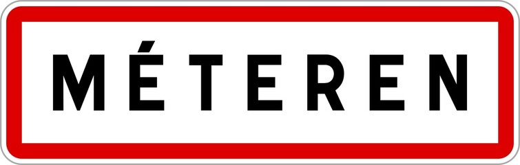Panneau entrée ville agglomération Méteren / Town entrance sign Méteren