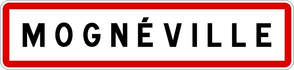 Panneau entrée ville agglomération Mognéville / Town entrance sign Mognéville