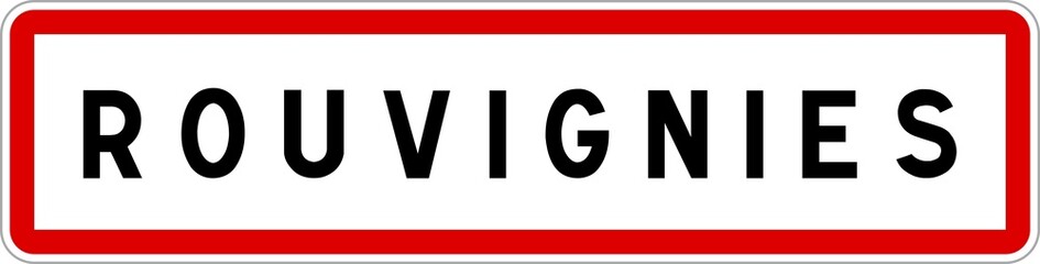 Panneau entrée ville agglomération Rouvignies / Town entrance sign Rouvignies