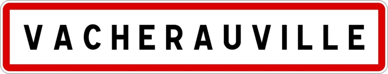 Panneau entrée ville agglomération Vacherauville / Town entrance sign Vacherauville