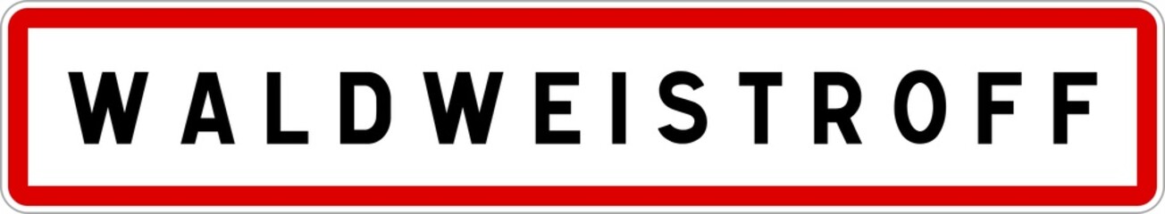 Panneau entrée ville agglomération Waldweistroff / Town entrance sign Waldweistroff