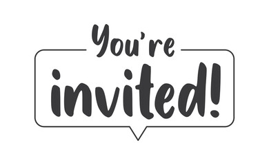 You're invited. Calligraphy lettering message. Invitation card design.