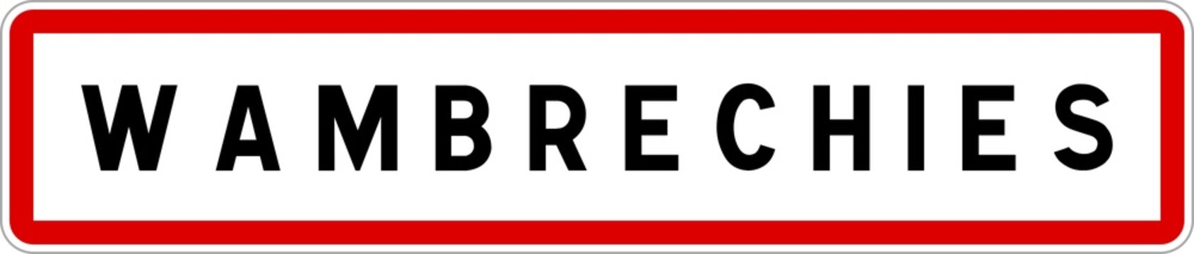 Panneau entrée ville agglomération Wambrechies / Town entrance sign Wambrechies