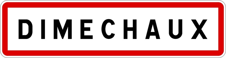 Panneau entrée ville agglomération Dimechaux / Town entrance sign Dimechaux
