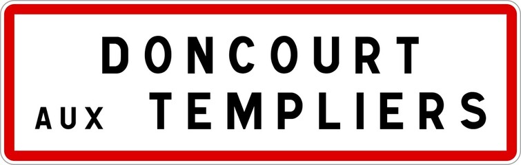 Panneau entrée ville agglomération Doncourt-aux-Templiers / Town entrance sign Doncourt-aux-Templiers