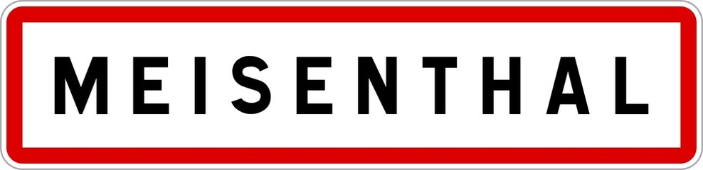 Panneau entrée ville agglomération Meisenthal / Town entrance sign Meisenthal