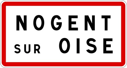 Panneau entrée ville agglomération Nogent-sur-Oise / Town entrance sign Nogent-sur-Oise