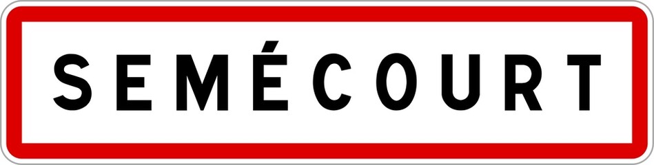 Panneau entrée ville agglomération Semécourt / Town entrance sign Semécourt