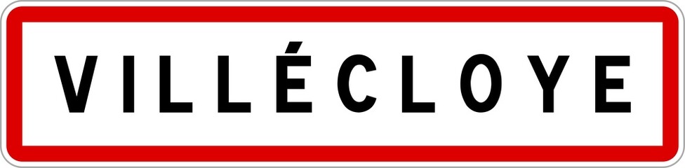 Panneau entrée ville agglomération Villécloye / Town entrance sign Villécloye