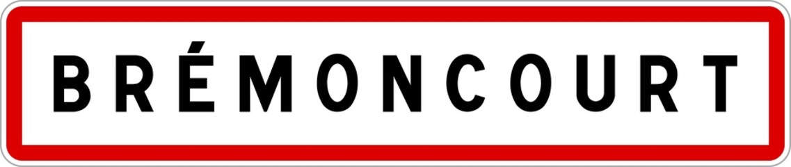 Panneau entrée ville agglomération Brémoncourt / Town entrance sign Brémoncourt