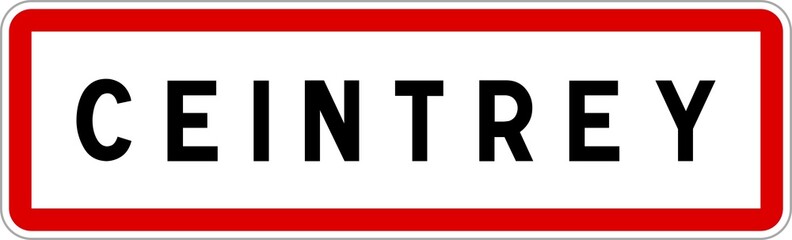 Panneau entrée ville agglomération Ceintrey / Town entrance sign Ceintrey