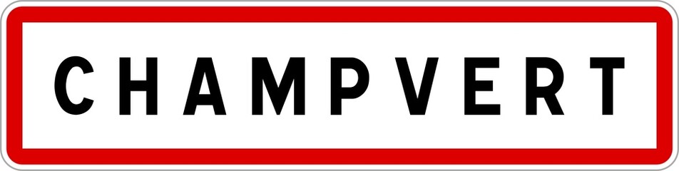 Panneau entrée ville agglomération Champvert / Town entrance sign Champvert