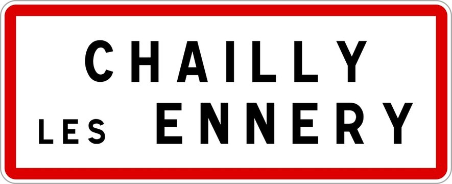 Panneau entr&eacute;e ville agglom&eacute;ration Chailly-l&egrave;s-Ennery / Town entrance sign Chailly-l&egrave;s-Ennery