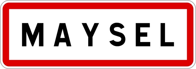 Panneau entrée ville agglomération Maysel / Town entrance sign Maysel