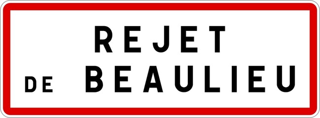 Panneau entrée ville agglomération Rejet-de-Beaulieu / Town entrance sign Rejet-de-Beaulieu