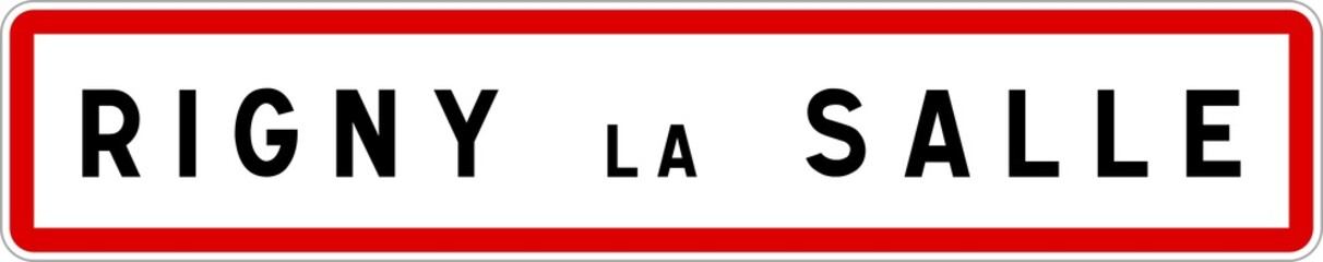 Panneau entrée ville agglomération Rigny-la-Salle / Town entrance sign Rigny-la-Salle