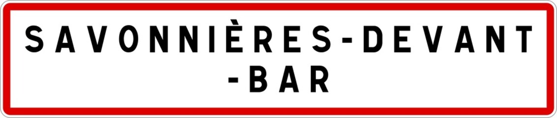 Panneau entrée ville agglomération Savonnières-devant-Bar / Town entrance sign Savonnières-devant-Bar