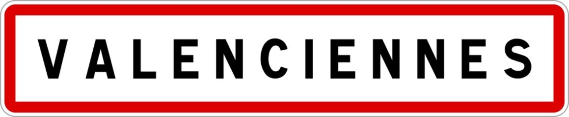 Panneau entrée ville agglomération Valenciennes / Town entrance sign Valenciennes