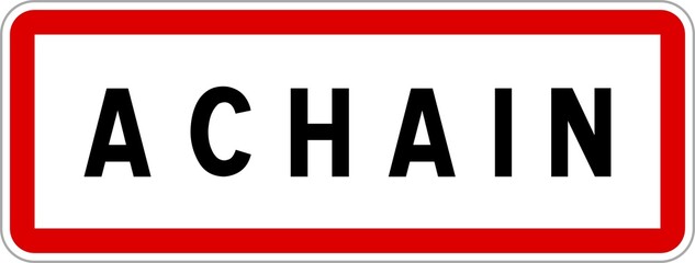 Obraz premium Panneau entrée ville agglomération Achain / Town entrance sign Achain