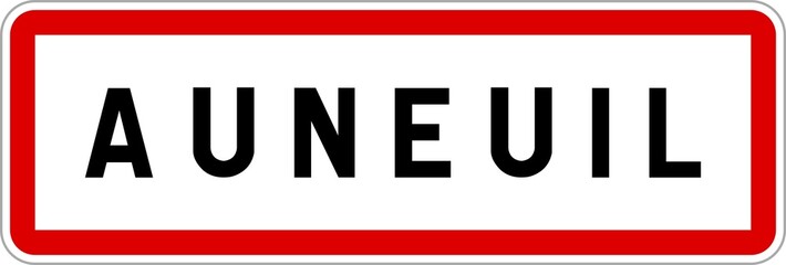 Panneau entrée ville agglomération Auneuil / Town entrance sign Auneuil