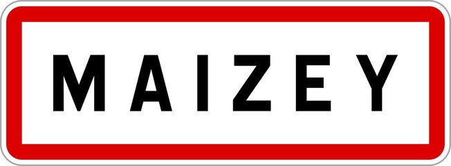 Panneau entrée ville agglomération Maizey / Town entrance sign Maizey