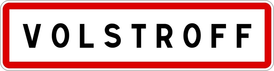 Panneau entrée ville agglomération Volstroff / Town entrance sign Volstroff