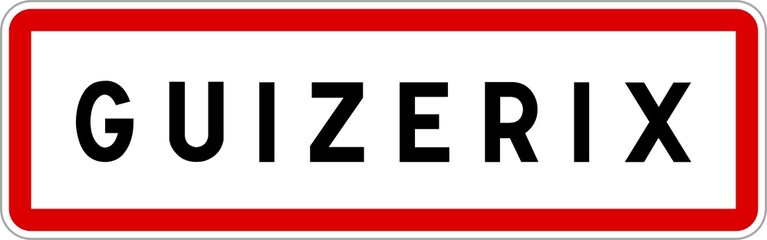 Fototapeta premium Panneau entrée ville agglomération Guizerix / Town entrance sign Guizerix