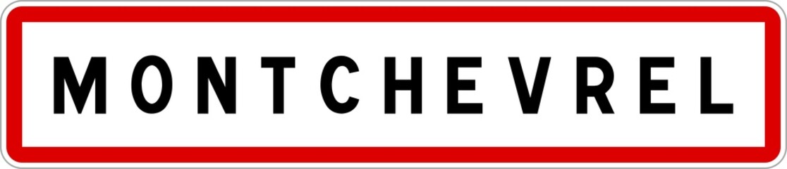 Panneau entrée ville agglomération Montchevrel / Town entrance sign Montchevrel